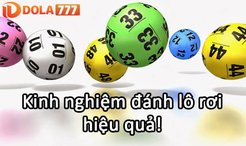 Có nhiều chiến thuật bắt lô rơi hiệu quả từ cao thủ Dola777 chia sẻ